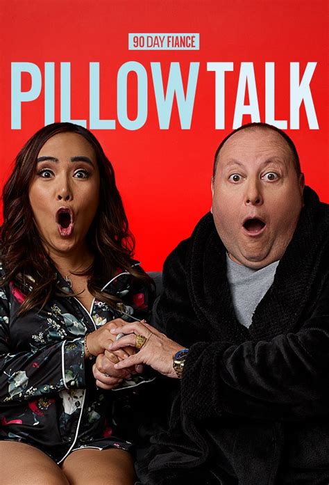 pillow talk cast|90 Day Fiancé: 10 Best Cast Members On Pillow Talk,。